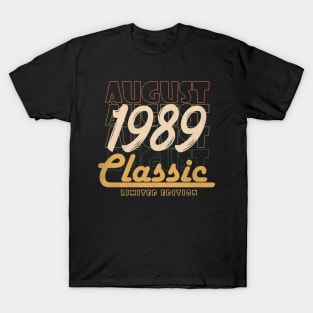 august 1989 birthday T-Shirt